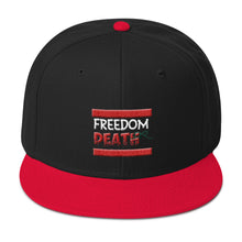 Load image into Gallery viewer, Freedom Or Death Snapback Hat