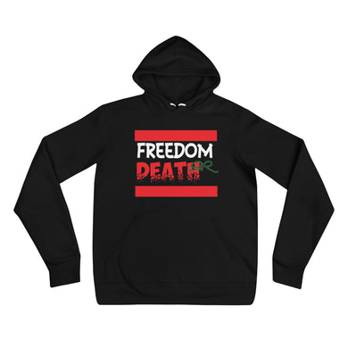 Freedom Or Death Hoodie