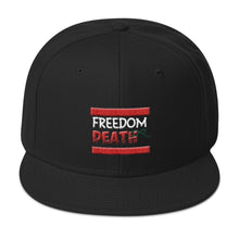 Load image into Gallery viewer, Freedom Or Death Snapback Hat