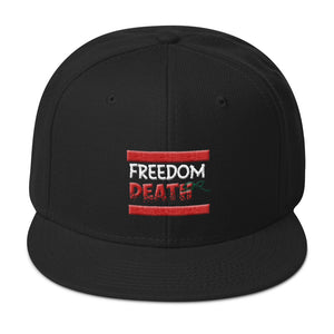 Freedom Or Death Snapback Hat